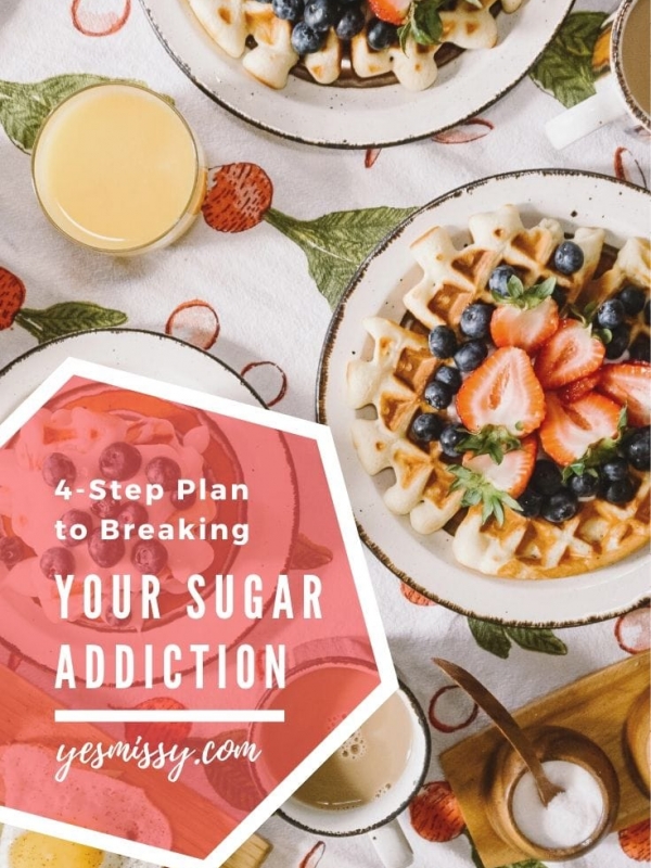 Break Your Sugar Addiction: A 4-Step Plan to Stop Sugar Cravings