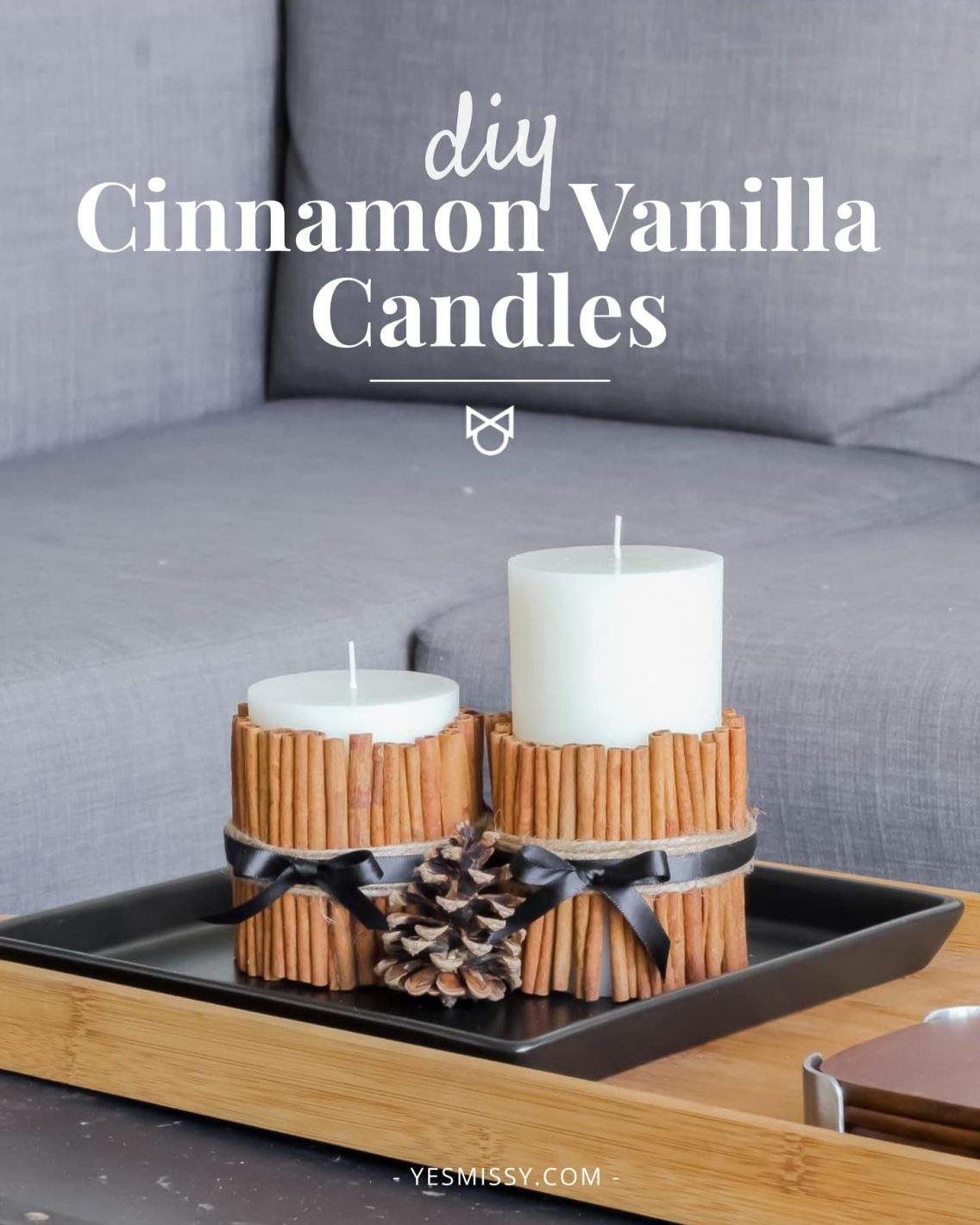 DIY Cinnamon Vanilla Candles Tutorial YesMissy