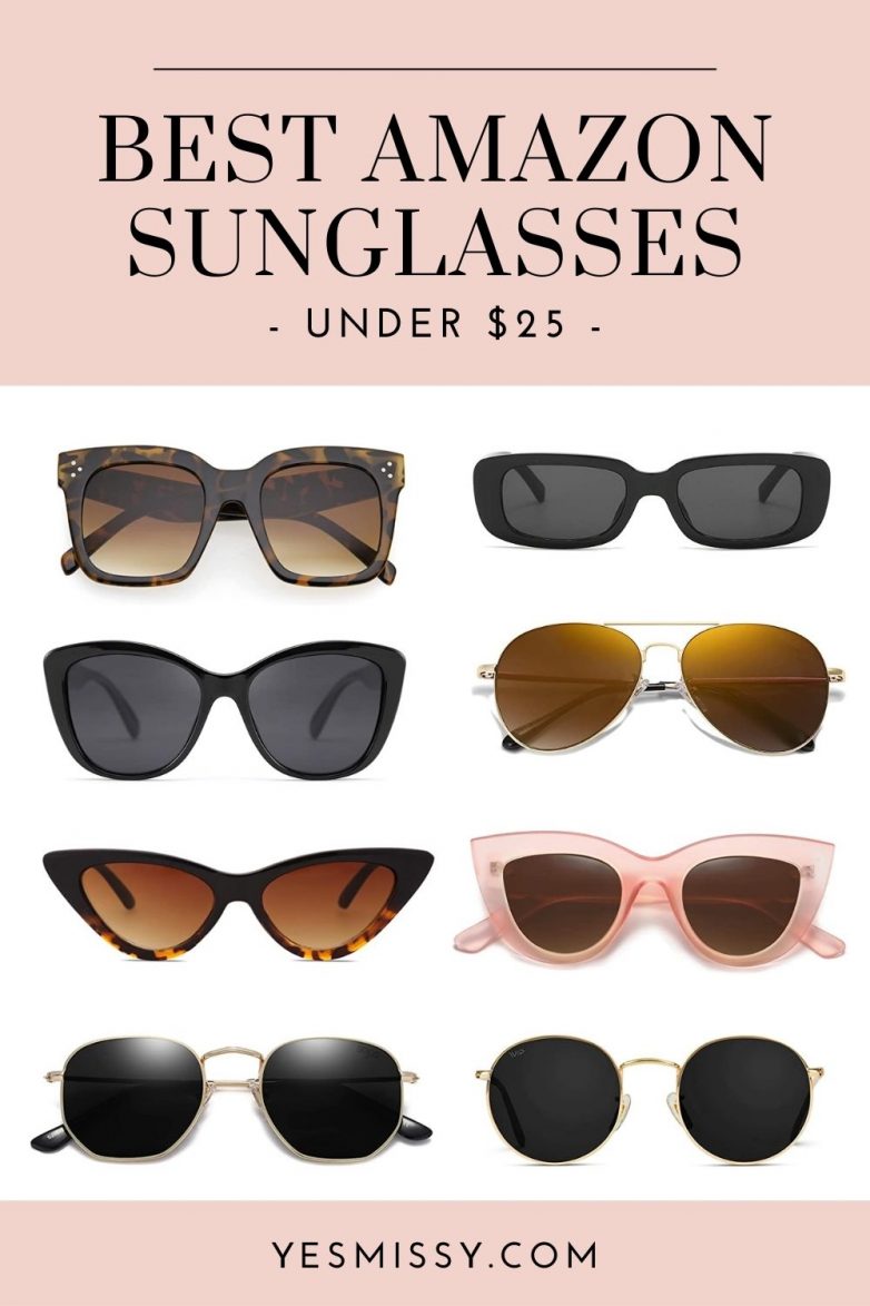 Best Amazon Sunglasses Under 25 YesMissy