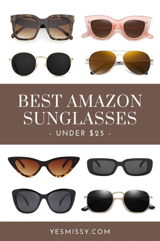 Best Amazon Sunglasses Under 25 YesMissy