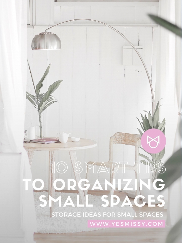 10 Clever Tips on How to Organize Small Spaces